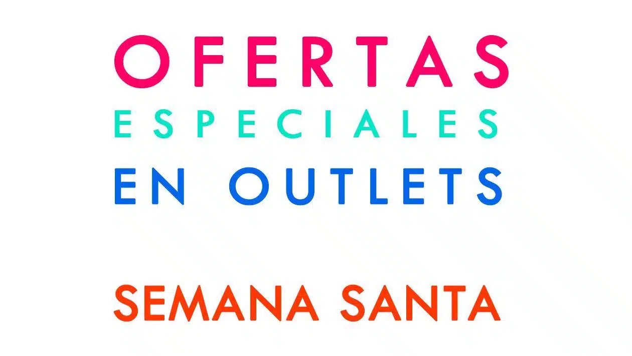 Ofertas outlet Semana Santa